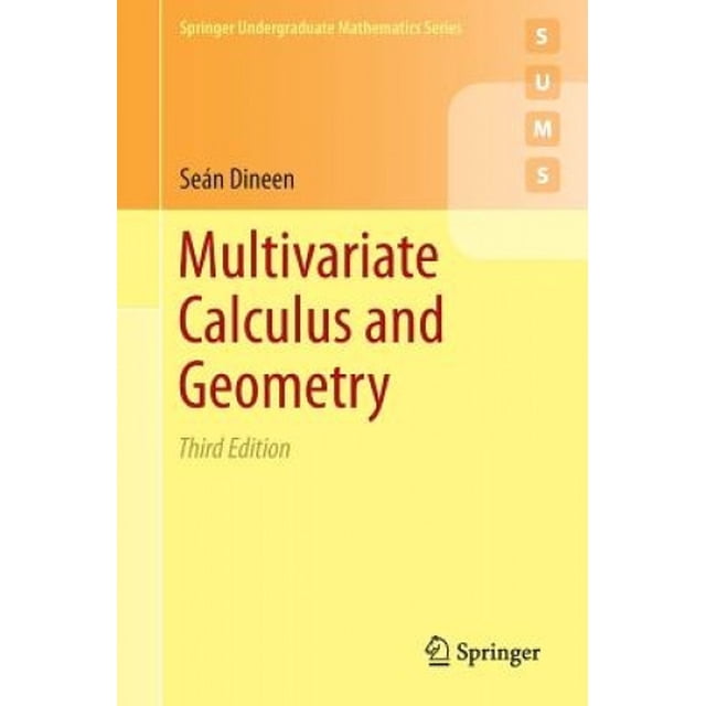 Multivariate Calculus and Geometry (Springer Undergraduate Mathematics Series)