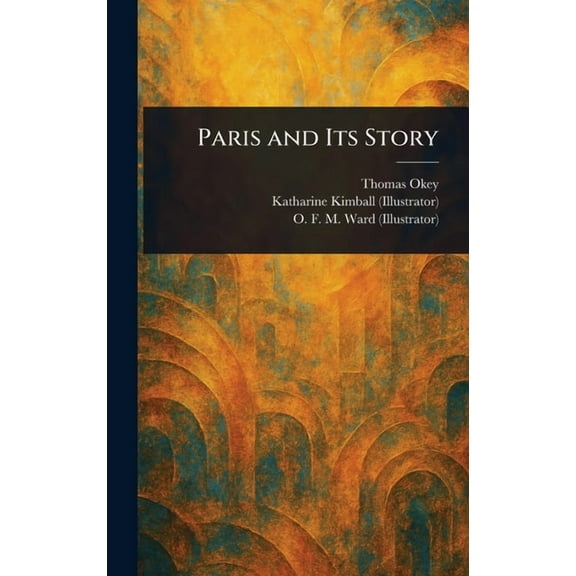 Paris and Its Story, (Hardcover)