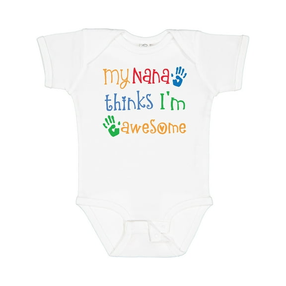 Inktastic My Nana Thinks Im Awesome Grandkid Boys or Girls Baby Bodysuit