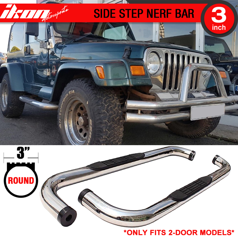 Compatible with 9706 Jeep Wrangler TJ YJ 3 inch Round S/S Side Steps