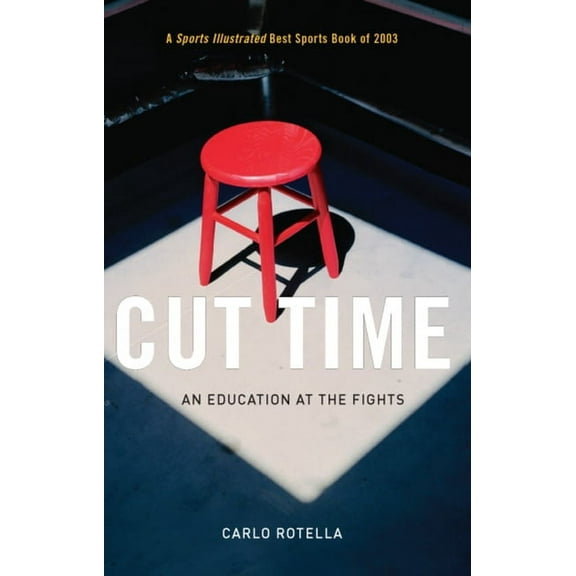 Cut Time: An Education at the Fights, (Paperback)