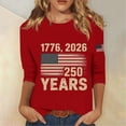 thumbnail image 2 of Trgacdwlo 1776-2026 Womens 250 Years USA Anniversary Independence Day 3/4 Sleeve 4th of July Tops Women Freedom Top, 2 of 5