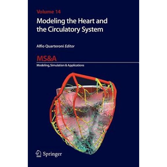 Pre-Owned MS&A: Modeling the Heart and the Circulatory System (Paperback)