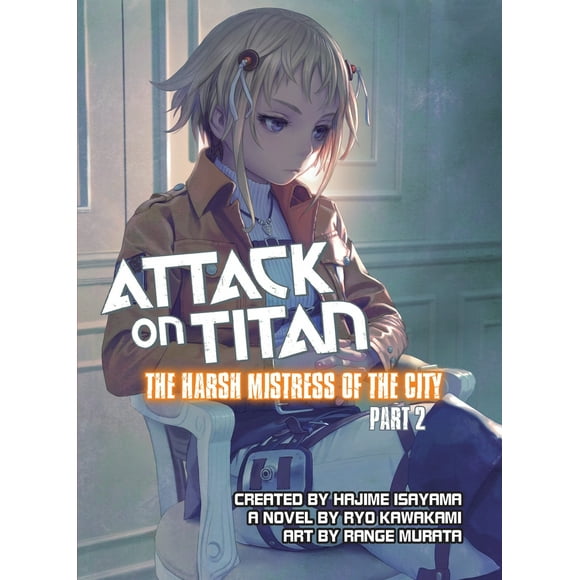 Pre-Owned Attack on Titan: The Harsh Mistress of the City, Part 2 (Paperback) 1942993293 9781942993292