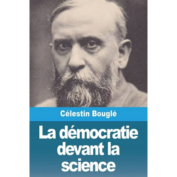 La dÃ©mocratie devant la science, (Paperback)