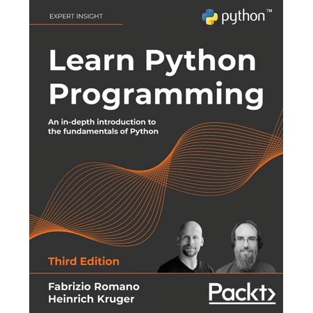 Learn Python Programming: An in-depth introduction to the fundamentals of Python (Paperback)