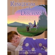 Kingdom of Dreams : Where a Dream Becomes Reality (Hardcover)