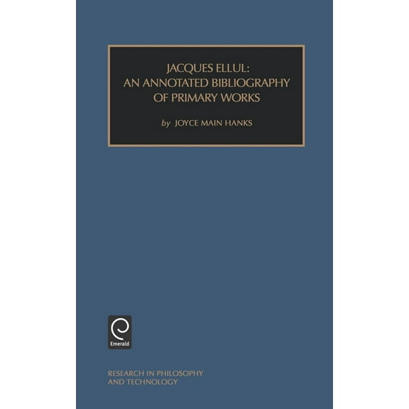 Research in Philosophy and Technology: Jacques Ellul (Series #5) (Hardcover)