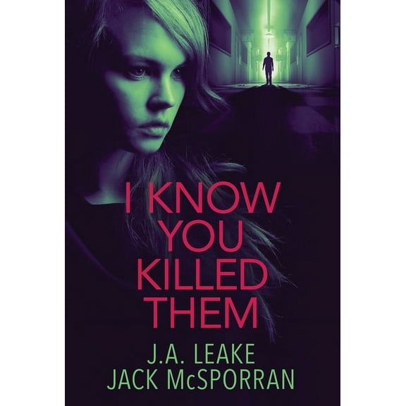 I Know You Killed Them, (Hardcover)