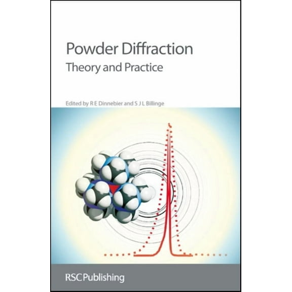 Powder Diffraction: Theory and Practice, (Hardcover)