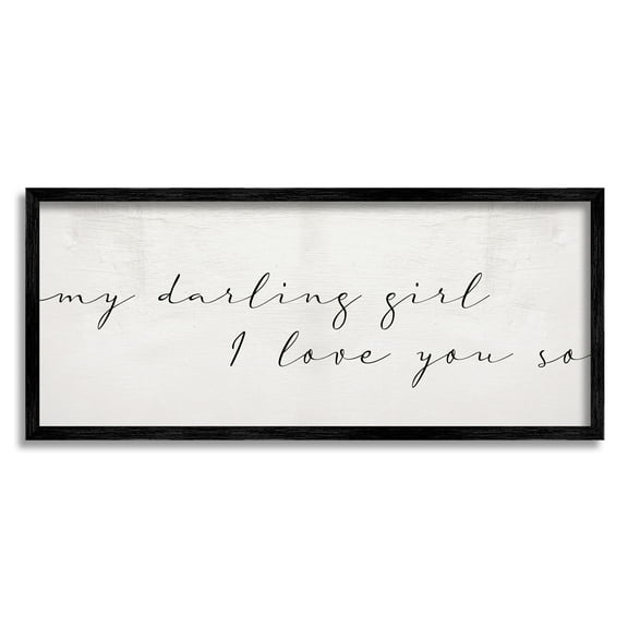 Stupell Industries Darling Girl I Love You So Sentiment Soft Typography Graphic Art Black Framed Art Print Wall Art, 10x24, by Daphne Polselli