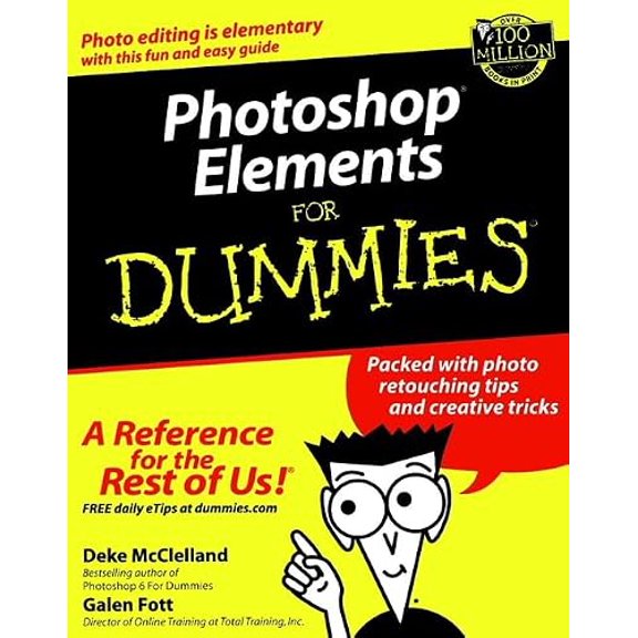 Pre-Owned Photoshop Elements for Dummies (Paperback) by Deke McClelland, Galen Fott