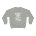 thumbnail image 2 of Can take girl out of Italy Can't take Italian Pride Unisex Sweatshirt S-2XL, 2 of 7