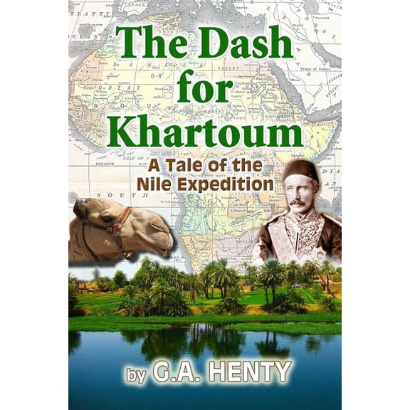 The Dash for Khartoum: A Tale of the Nile Expedition, (Paperback)