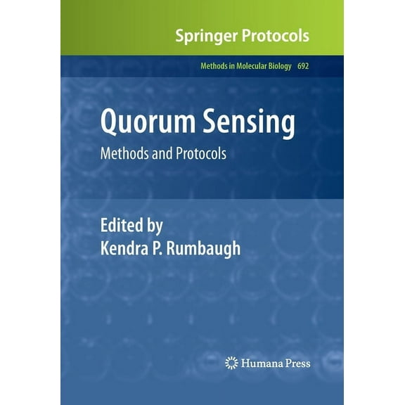 Methods in Molecular Biology Quorum Sensing: Methods and Protocols, Book 692, (Paperback)