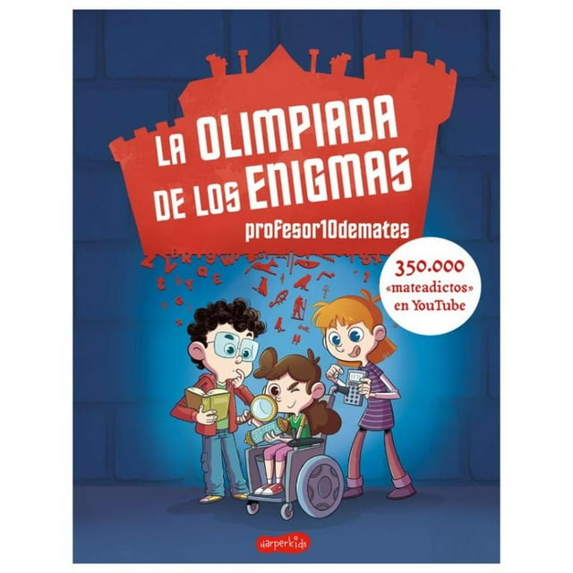 La Olimpiada DE LOS Enigmas HARPERCOLLINS IBERICA Profesor 10DEMATES