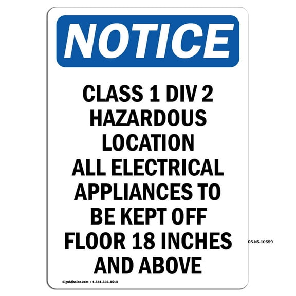 OSHA Notice Signs - Class 1 Div 2 Hazardous Location Sign | Extremely Durable Made in the USA Signs or Heavy Duty Vinyl label Decal | Protect Your Construction Site, Warehouse &