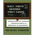 thumbnail image 1 of Kill Them Before They Grow By Porter, Michael, 1 of 2