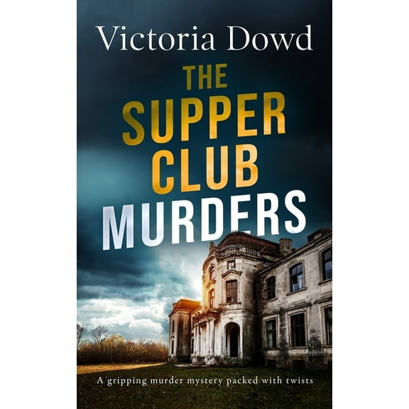 Smart Woman's Mystery: THE SUPPER CLUB MURDERS a gripping murder mystery packed with twists (Paperback)