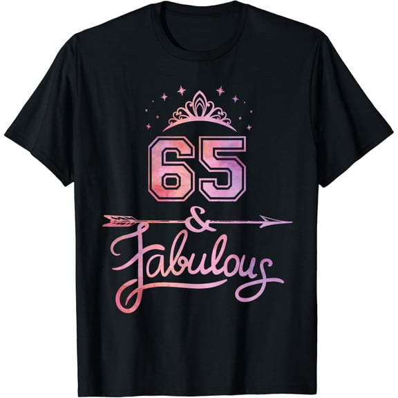 Women 65 Years Old And Fabulous Happy 65th Birthday T-Shirt