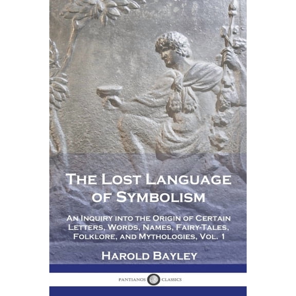 The Lost Language of Symbolism, (Paperback)