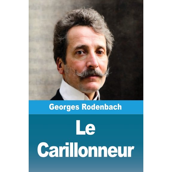 Le Carillonneur, (Paperback)