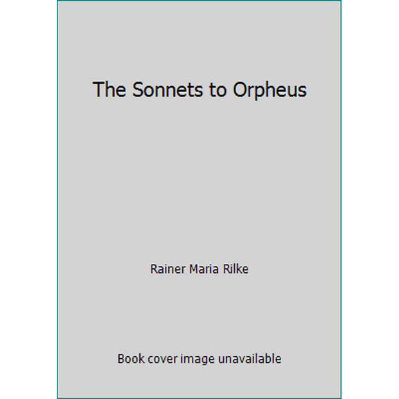 Pre-Owned The Sonnets to Orpheus (Paperback) 0671617737 9780671617738