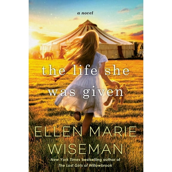 The Life She Was Given: A Moving and Emotional Saga of Family and Resilient Women, (Paperback)