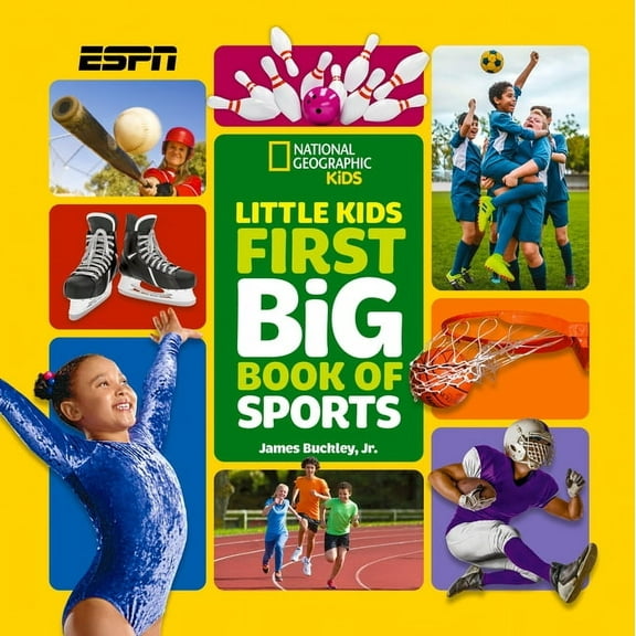 National Geographic Little Kids First Bi National Geographic Little Kids First Big Book of Sports, (Hardcover)