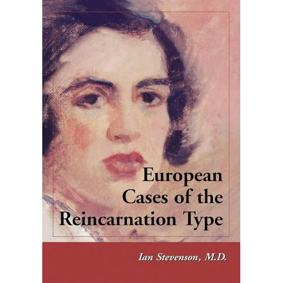 European Cases of the Reincarnation Type, (Paperback)