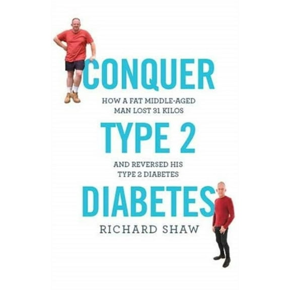 Conquer Type 2 Diabetes