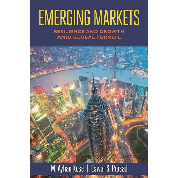 Emerging Markets: Resilience and Growth amid Global Turmoil, (Paperback)
