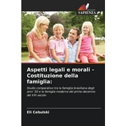 Aspetti legali e morali - Costituzione della famiglia (Paperback)