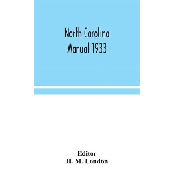 North Carolina Manual 1933, (Hardcover)