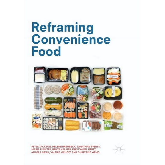 Reframing Convenience Food, (Paperback)