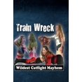 thumbnail image 1 of Train Wreck - Combat de Chat le Plus Sauvage Mayhem (DVD), 1 of 1