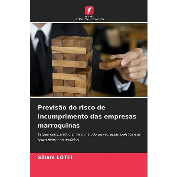 PrevisÃ£o do risco de incumprimento das empresas marroquinas, (Paperback)