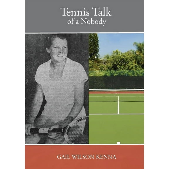 Tennis Talk of a Nobody, (Paperback)