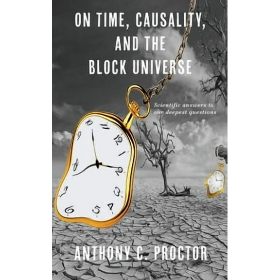 On Time, Causality, and the Block Universe (Hardcover)