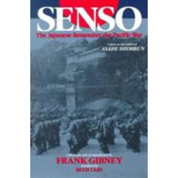Pre-Owned Senso: Japanese Remember the Pacific War: Japanese Remember the Pacific War (Paperback) 1563245892 9781563245893