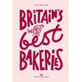 thumbnail image 1 of Pre-Owned Britain's Best Bakeries (Hardcover) 1914314646 9781914314643, 1 of 2