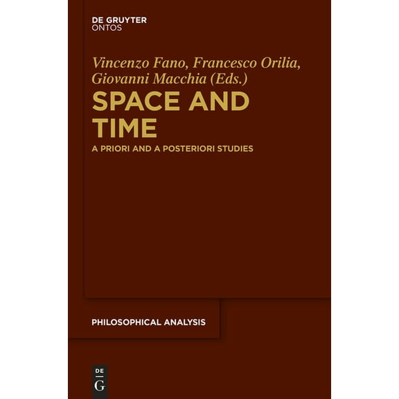 Philosophische Analyse / Philosophical A Space and Time: A Priori and a Posteriori Studies, Book 54, (Paperback)