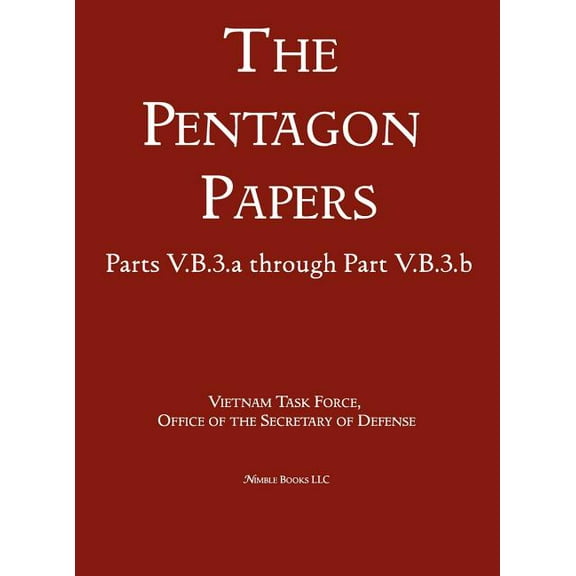 United States - Vietnam Relations 1945 - 1967 (The Pentagon Papers) (Volume 7) (Hardcover)