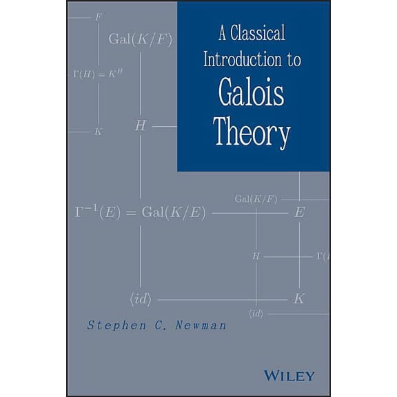 Classical Galois Theory, (Hardcover)