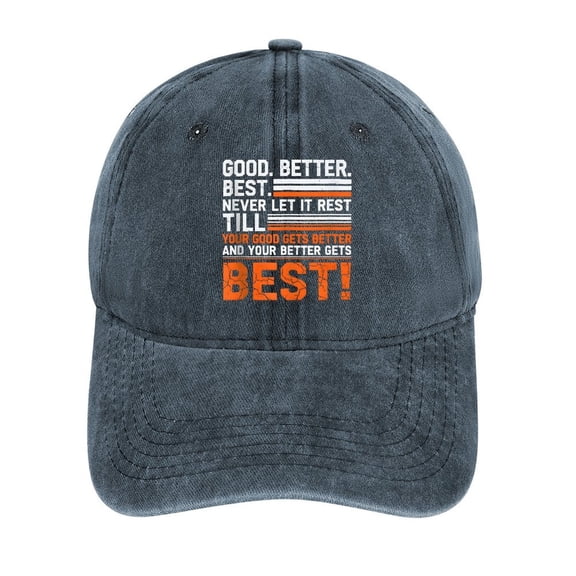Good Better Best Never Let It Rest Navy Hat Adjustable Funny Fashion Unisex Baseball Cap For Men Women