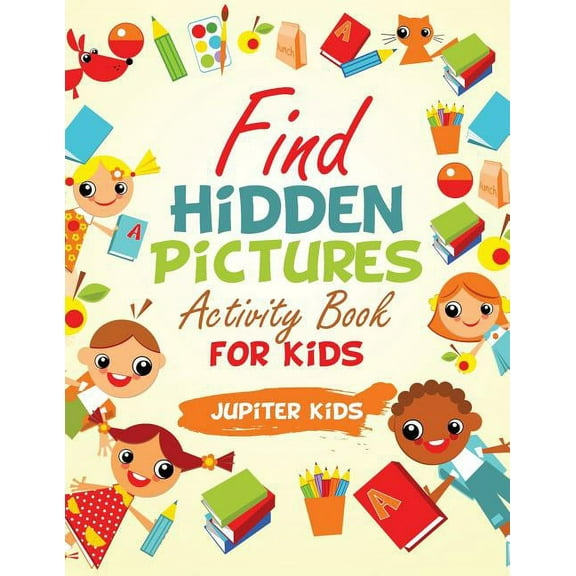 Find Hidden Pictures Activity Book for Kids, (Paperback)
