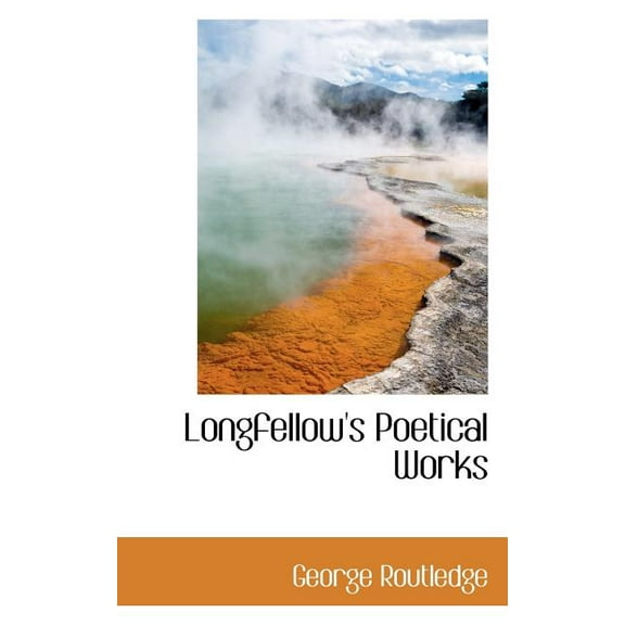 Longfellow's Poetical Works (Paperback)