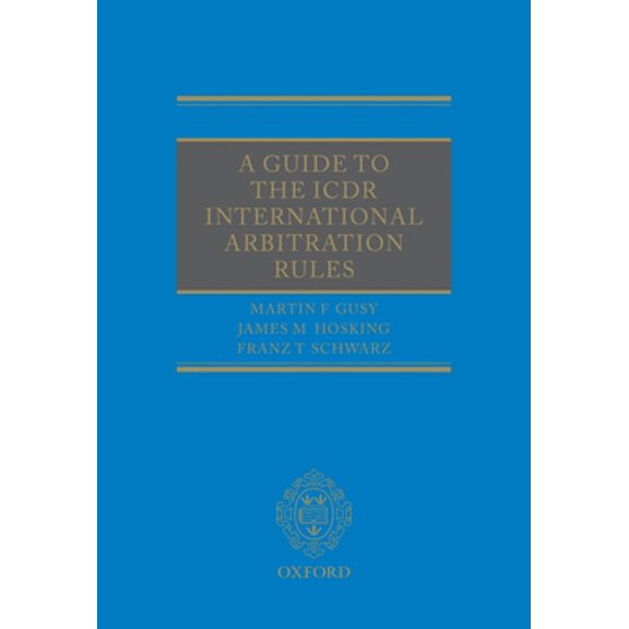 Pre-Owned A Guide to the ICDR International Arbitration Rules (Hardcover) 0199596840 9780199596843