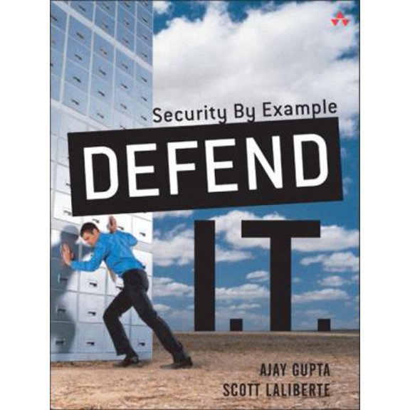 Pre-Owned Defend I.T.: Security by Example (Paperback) 0321197674 9780321197672