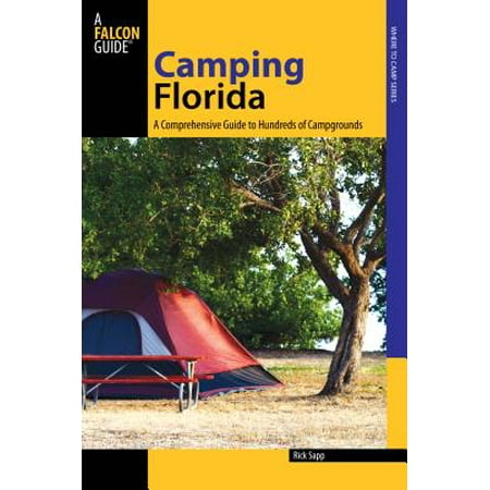 Florida : A Comprehensive Guide to Hundreds of (Best Rated Campgrounds In Florida)